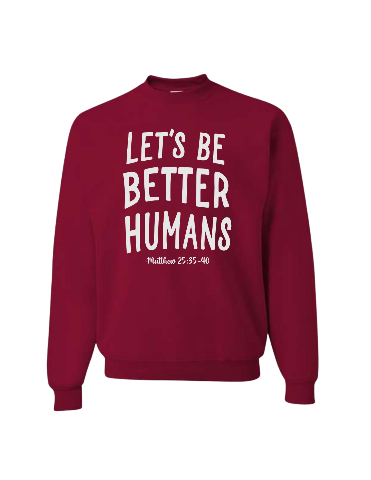 Let's Be Better Humans