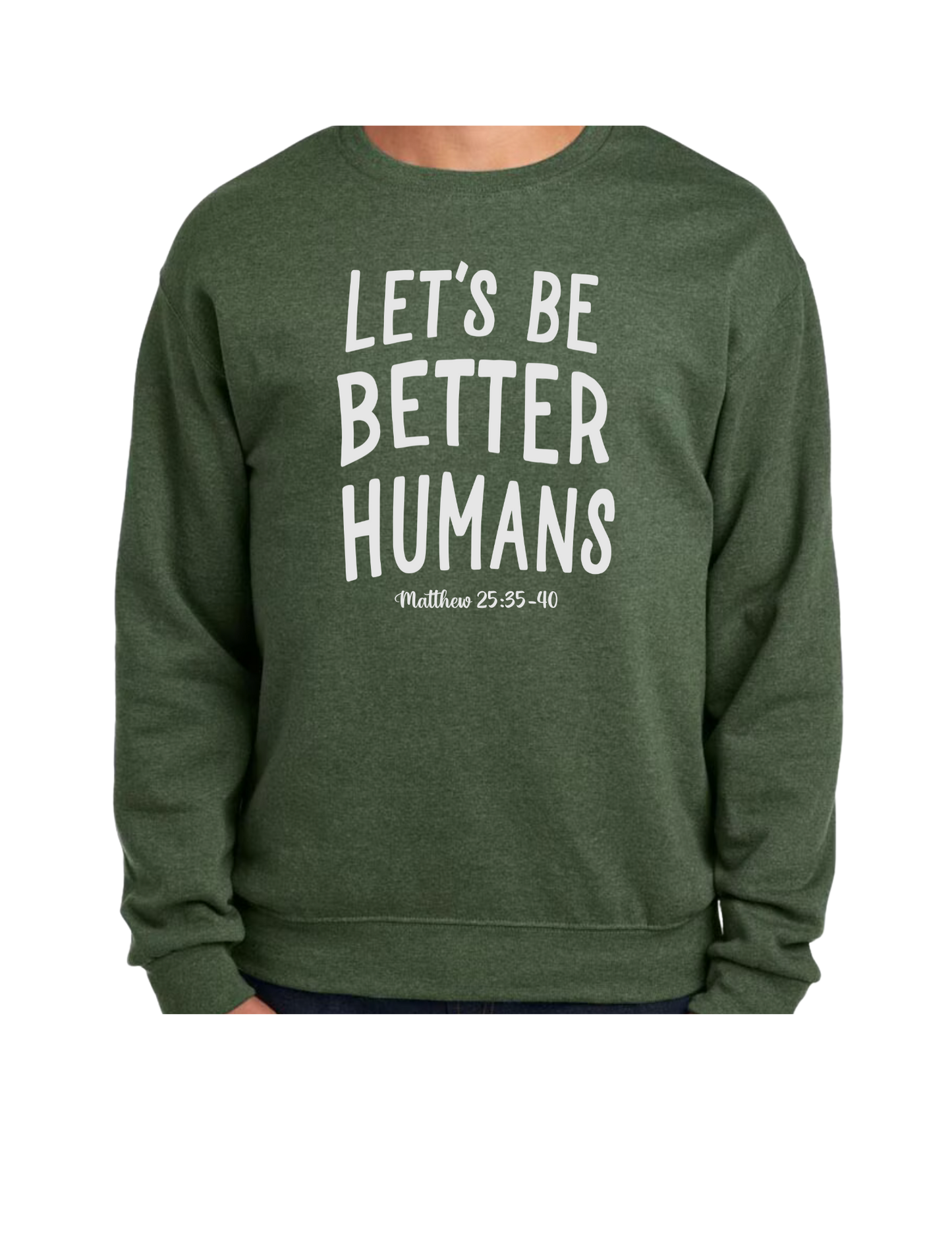 Let's Be Better Humans