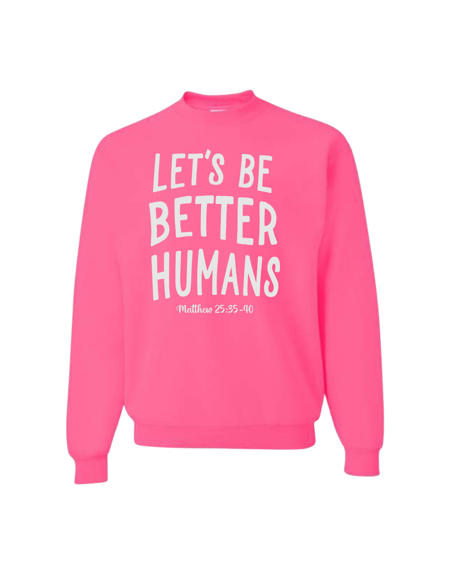 Let's Be Better Humans