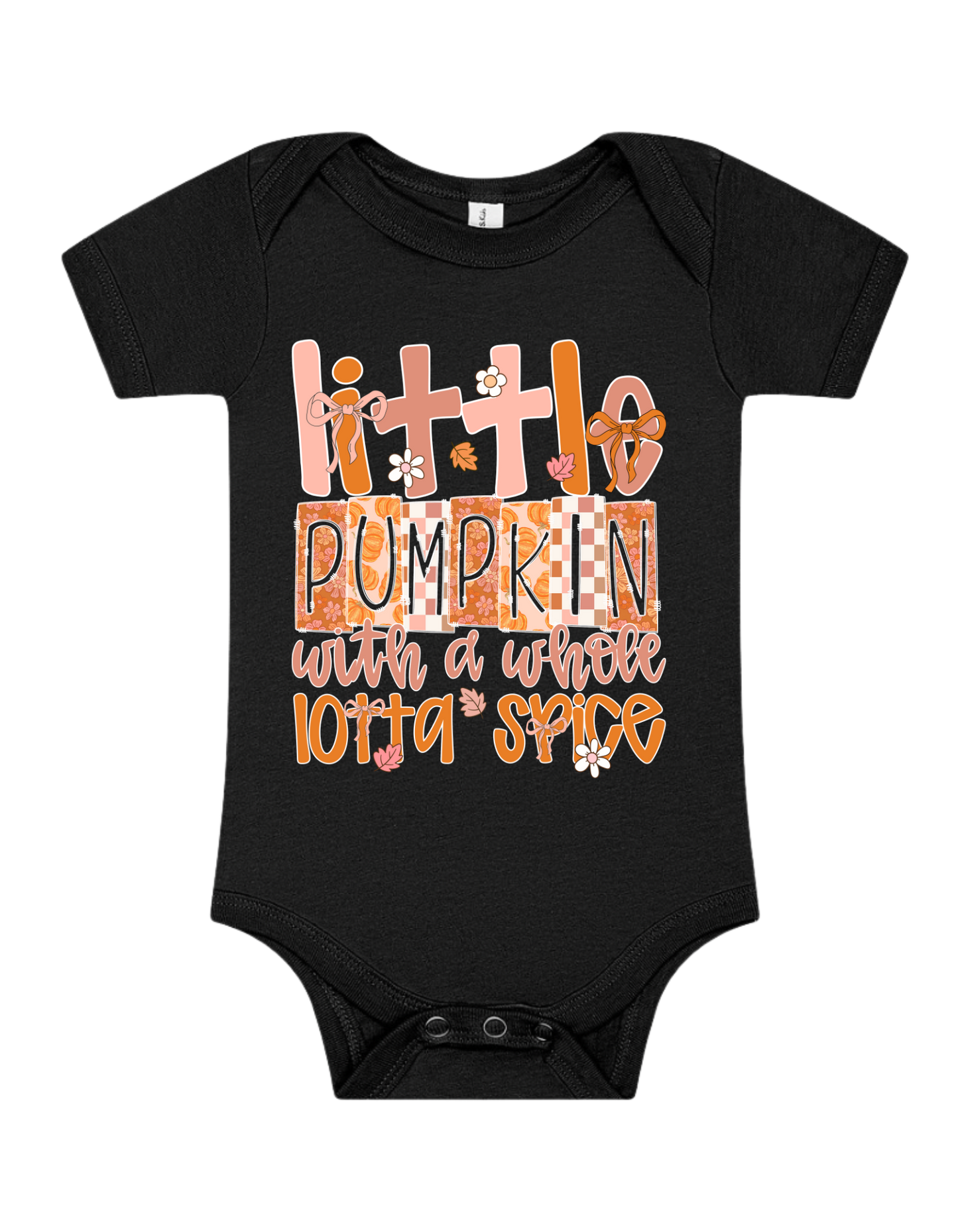 Little Pumpkin With A Whole Lotta Spice (Infant/Toddler/Youth)