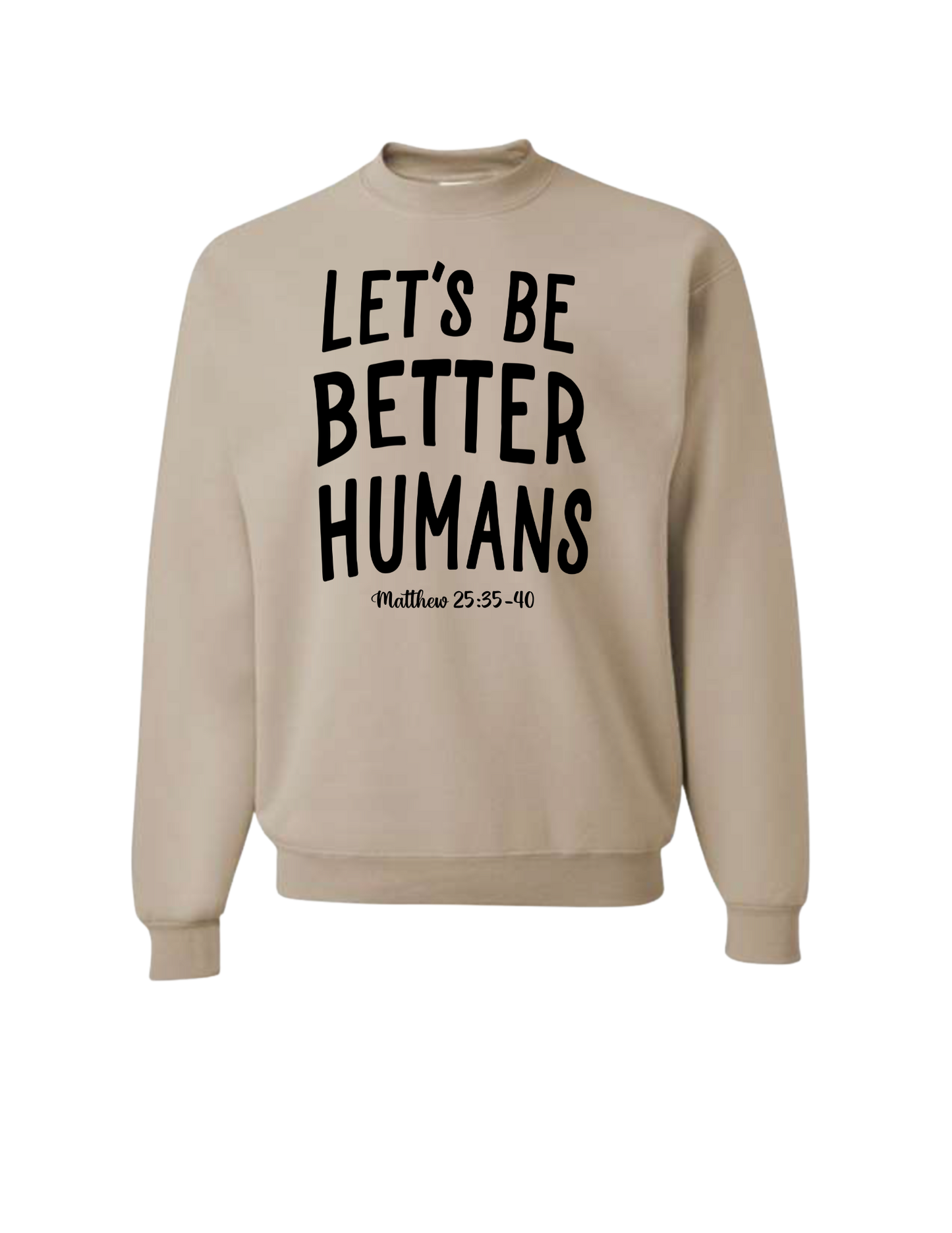 Let's Be Better Humans