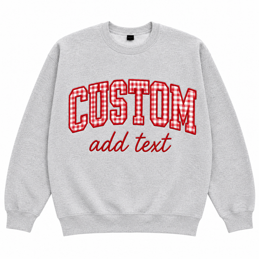 Custom Embroidery/ Applique Sweatshirt
